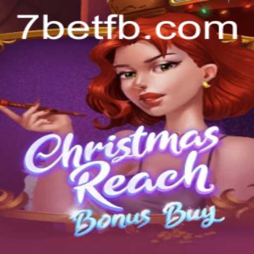 Exploring the Magical World of ChristmasReachBonusBuy: A Festive Gaming Experience with 7Bet