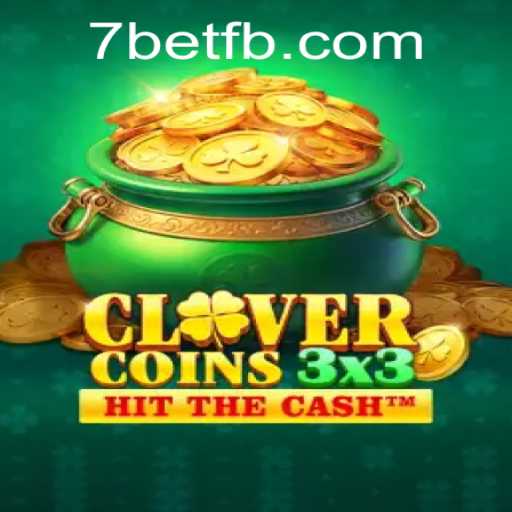 Unveiling Clovercoin3x3: The Exciting Casino Game by 7Bet