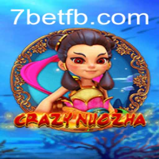 Exploring the Thrilling World of CrazyNuoZha and 7Bet