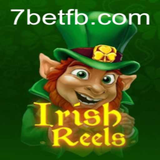 Exploring the Exciting World of IrishReels: A 7Bet Gaming Adventure