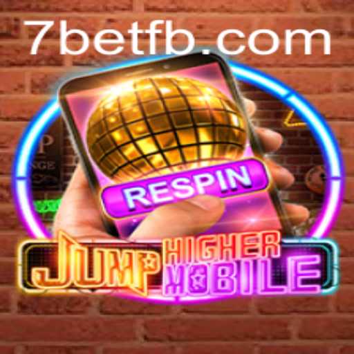 Exploring JumpHighermobile: The Dynamic World of 7Bet
