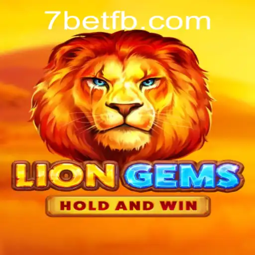 Exploring the Exciting World of LionGems: A Comprehensive Guide with 7Bet