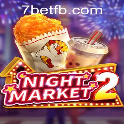 Exploring NightMarket2: A Thrilling Gaming Experience with 7Bet