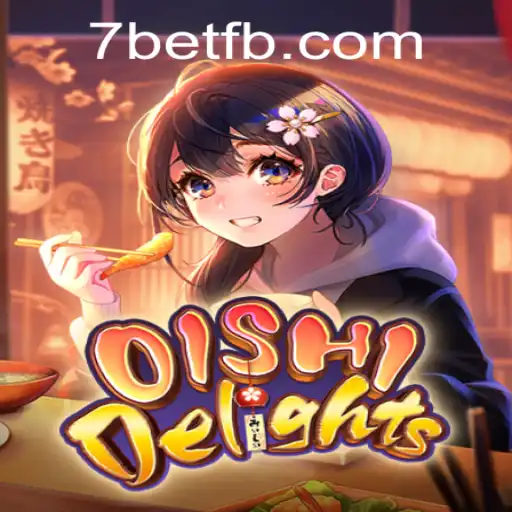 Exploring the Exciting World of OishiDelights with 7Bet: A Comprehensive Guide