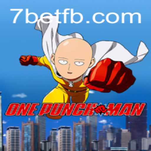 Unleashing the Power: Exploring 'OnePunchMan' and the Excitement of '7Bet'